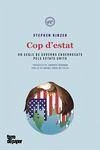 Cop d'estat : Un segle de governs enderrocats pels Estats Units - Kinzer, Stephen
