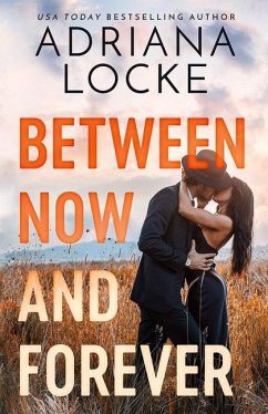 Between Now and Forever - Locke, Adriana