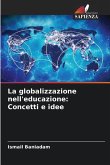 La globalizzazione nell'educazione: Concetti e idee