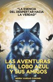 Las Aventuras del Lobo Azul Y Sus Amigos