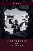 L'Entonnoir de la Mort L'Entonnoir de la Mort