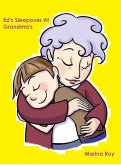 Ed's Sleepover At Grandma's (Ed Children's Stories, #32) (eBook, ePUB)