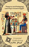 Papyrus and Pedagogy Learning in Ancient Egypt (eBook, ePUB)