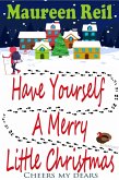 Have Yourself A Merry Little Christmas (eBook, ePUB)