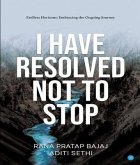 I have Resolved NOT to Stop! (eBook, ePUB) I have Resolved NOT to Stop! (eBook, ePUB)