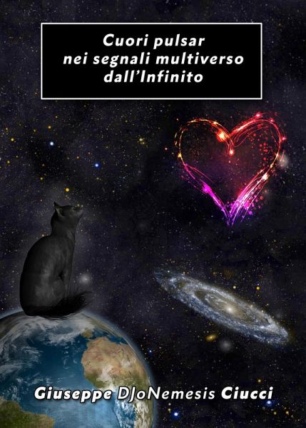 Cuori pulsar nei segnali multiverso dall'Infinito (eBook, ePUB)