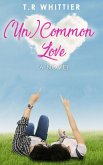 (Un)Common Love (eBook, ePUB)