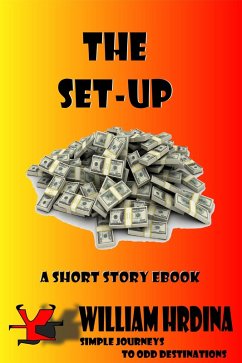 The Set-Up (Simple Journeys to Odd Destinations, #9) (eBook, ePUB) - Hrdina, William