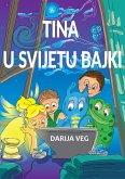 Tina u svijetu bajki (eBook, ePUB) Tina u svijetu bajki (eBook, ePUB)