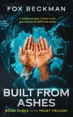 Built from Ashes (eBook, ePUB)