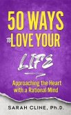 50 Ways to Love Your Life (eBook, ePUB)