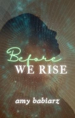 Before We Rise (eBook, ePUB) - Babiarz, Amy