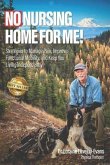 NO NURSING HOME FOR ME! (eBook, ePUB)