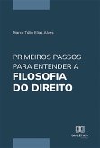 Primeiros Passos para Entender a Filosofia do Direito (eBook, ePUB)