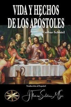 Vida y Hechos de los Apóstoles (eBook, ePUB) - Schutel, Caibar