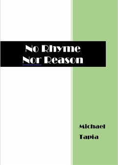 No Rhyme Nor Reason (eBook, ePUB) - Tapia, Michael