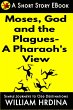 Moses, God and the Plagues- A Pharaoh's... - Bild 1