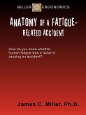 Anatomy of a Fatigue-Related Accident (Shiftwork, Fatigue and Safety, #3) (eBook, ePUB)
