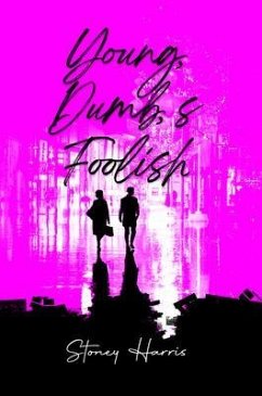 Cover Young, Dump, & Foolish (eBook, ePUB)