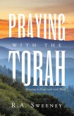 Praying with the Torah (eBook, ePUB)