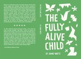 The Fully Alive Child (eBook, ePUB)