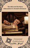 Scrolls and Scribes Education in Ancient Greece (eBook, ePUB)