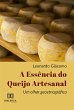 A Essência do Queijo Artesanal (eBook,... - Bild 1