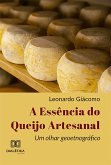 A Essência do Queijo Artesanal (eBook, ePUB)