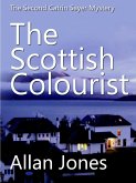 The Scottish Colourist (The Catrin Sayer Novels, #2) (eBook, ePUB)