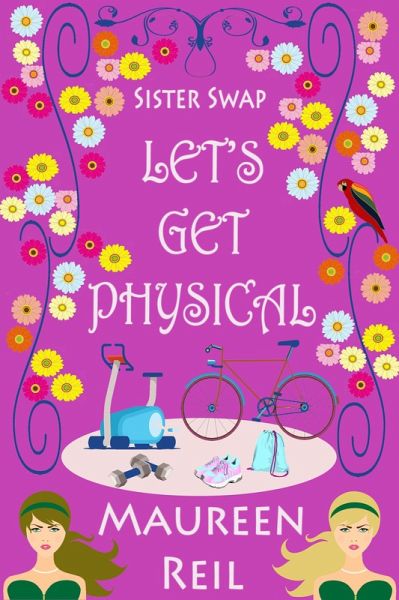 Let's Get Physical (Let's Get Funny Fiction, #6) (eBook, ePUB)