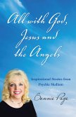 All with God, Jesus and the Angels (eBook, ePUB)