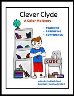 Clever Clyde (eBook, ePUB) - Figoni, Carol Marie