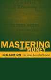 Mastering Your Money 2022 Edition (eBook, ePUB)