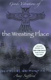 Goode Vibrations of the Wresting Place (eBook, ePUB)