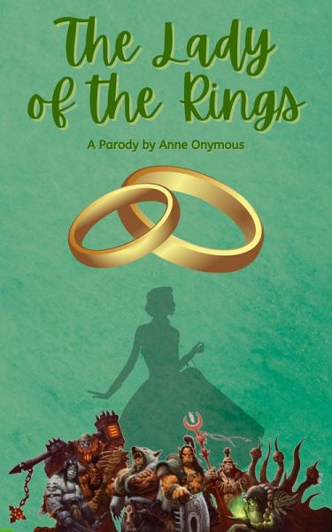The Lady of the Rings (Tales of Mediocre Earth, #2) (eBook, ePUB) The Lady of the Rings (Tales of Mediocre Earth, #2) (eBook, ePUB)