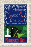 Mistletoe and Wine 3 (Christmas Comedy Trilogy, #3) (eBook, ePUB)
