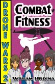 Drone Wars - Issue 2 - Combat Fitness (The Drone Wars, #2) (eBook, ePUB)
