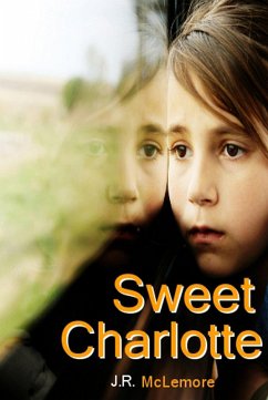 Sweet Charlotte (eBook, ePUB) - Mclemore, J. R.