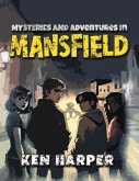 Mysteries and Adventures in Mansfield (eBook, ePUB)