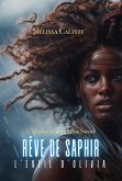 Rêve de Saphir: L'Éveil d'Olivia (eBook, ePUB) Rêve de Saphir: L'Éveil d'Olivia (eBook, ePUB)