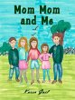 MOM MOM AND ME (eBook, ePUB) - Bild 1