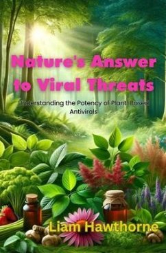 Nature's Answer to Viral Threats (eBook, ePUB) - Hawthrone, Liam