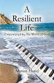 A Resilient Life (eBook, ePUB)
