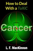 How To Deal With A Toxic Cancer (eBook, ePUB)