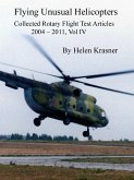 Flying Unusual Helicopters (Collected Rotary Flight Test Articles 2004-2011, #4) (eBook, ePUB)
