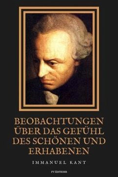 Beobachtungen über das Gefühl des Schönen und Erhabenen (eBook, ePUB) - Kant, Immanuel