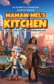 Mamaw Mel's Kitchen - Book 2 The Case Of The Missing Spatula (eBook, ePUB)