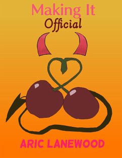 Making It Official (Summoned From the Lower Realms, #4) (eBook, ePUB) - Lanewood, Aric