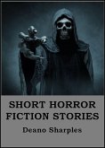 Short Horror Fiction Stories (eBook, ePUB) Short Horror Fiction Stories (eBook, ePUB)