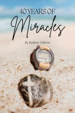 Cover 40 Years of Miracles (eBook, ePUB)
